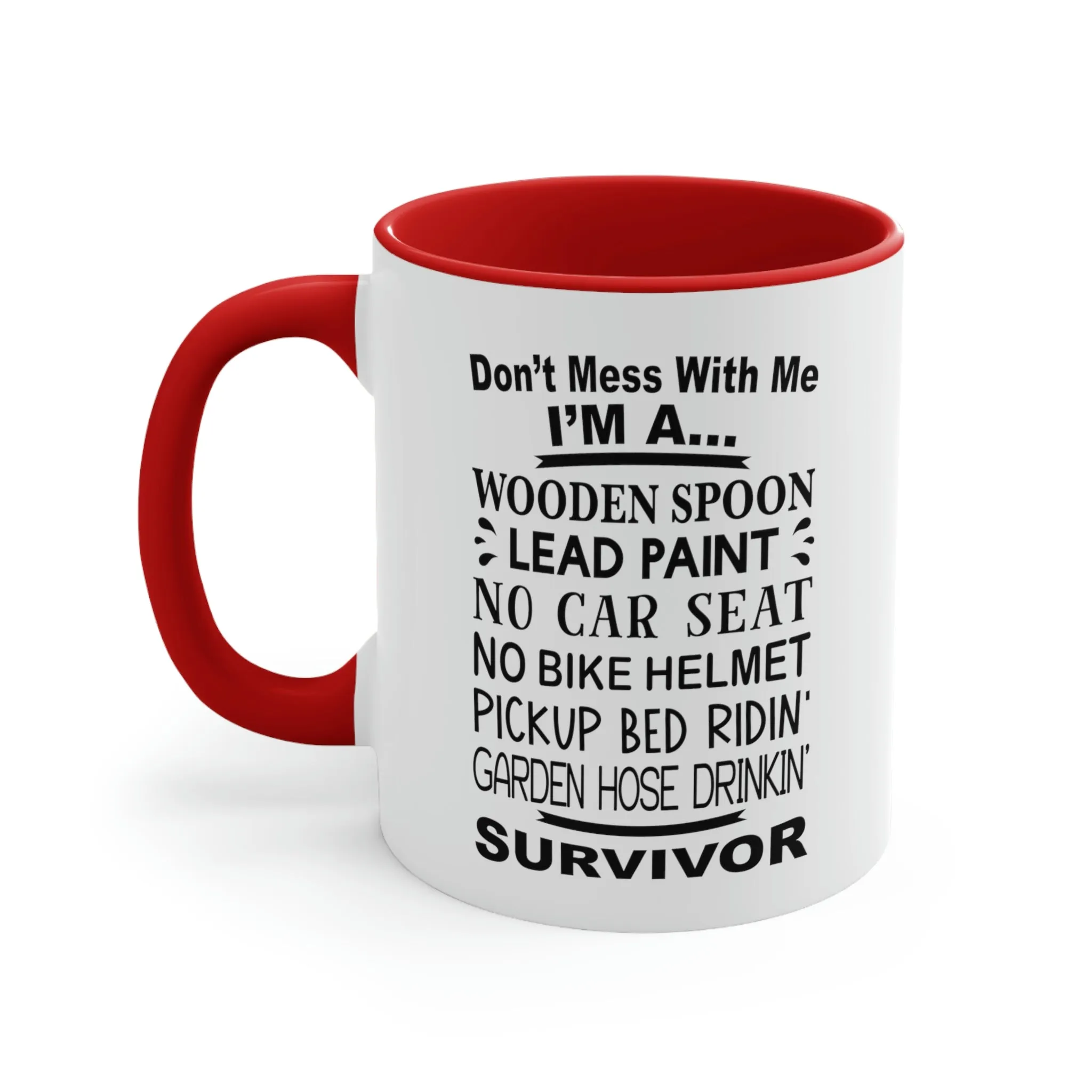 Don't mess with me - Accent Coffee Mug, 11oz