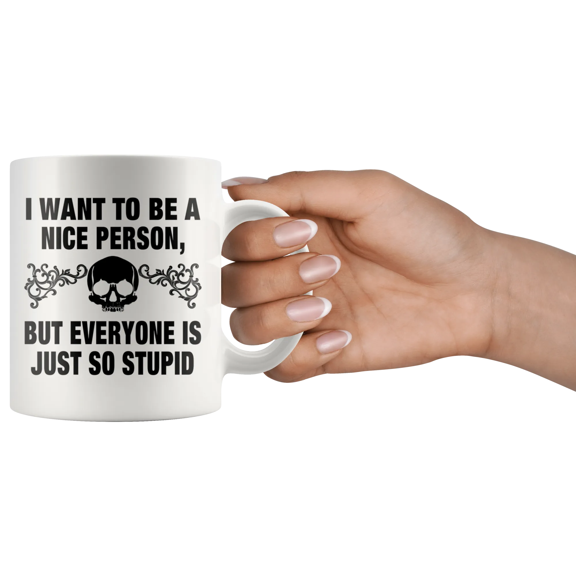 I Want To Be A Nice Person Mug