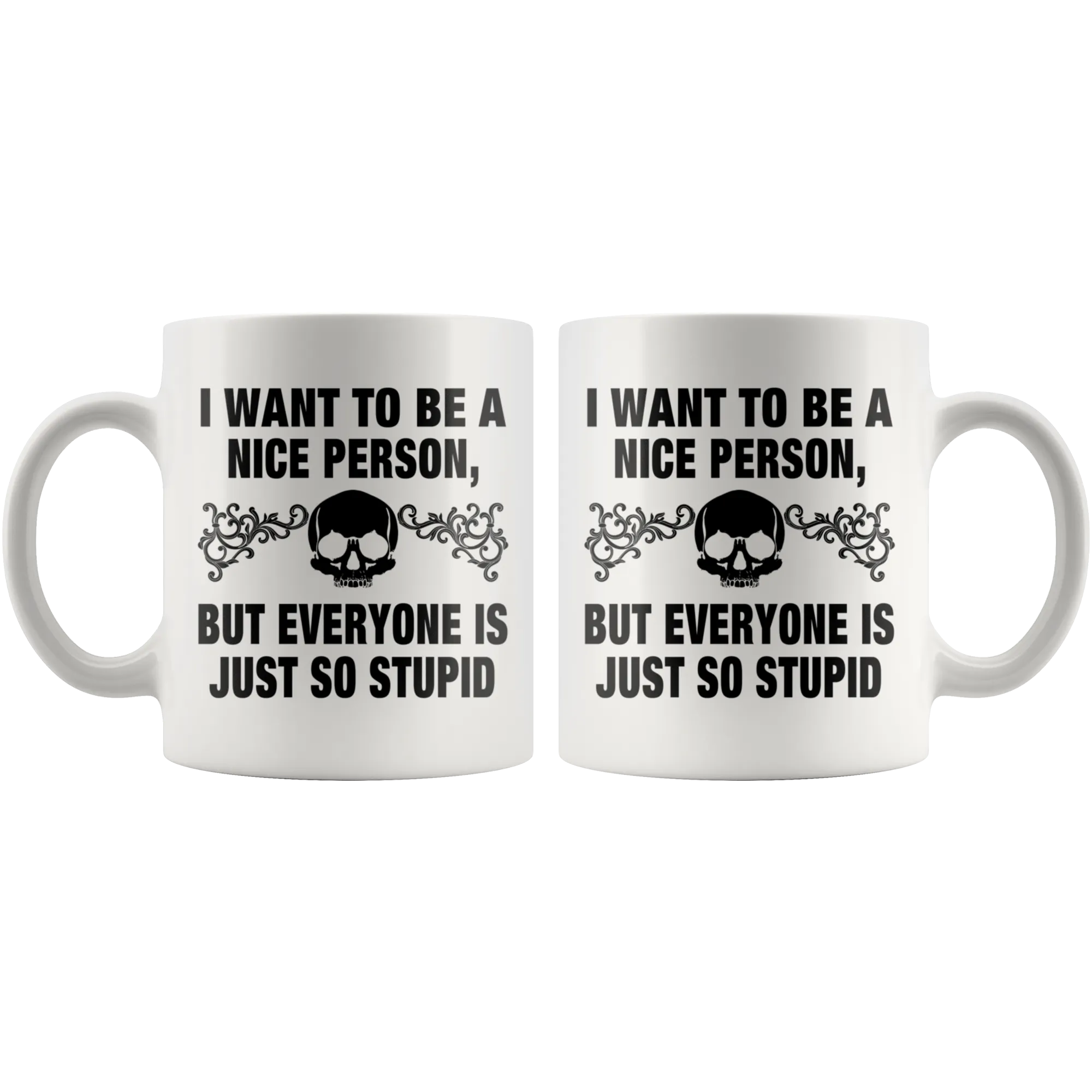 I Want To Be A Nice Person Mug