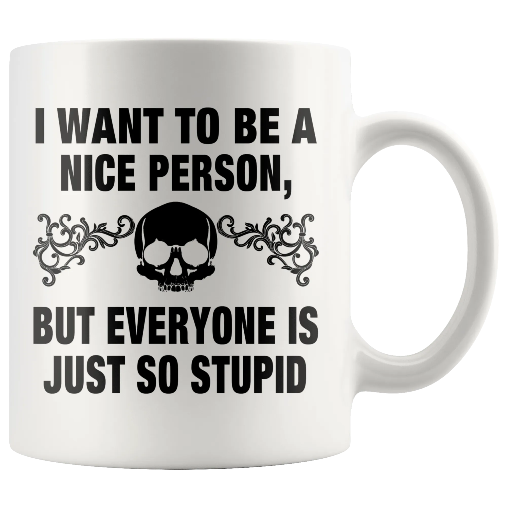 I Want To Be A Nice Person Mug