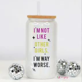 I'm Not Like Other Girls White Glitter Glass Cup