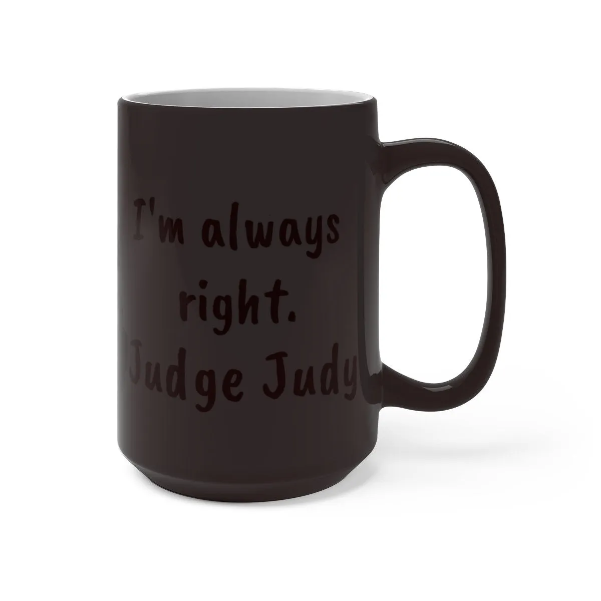 Judge Judy Mug It doesn&#39;t make sense,Sarcastic Funny Quote,Father/Mother&#39;s Day Gift,Birthday/Judge Judy Fans/Graduation,Valentine Gift