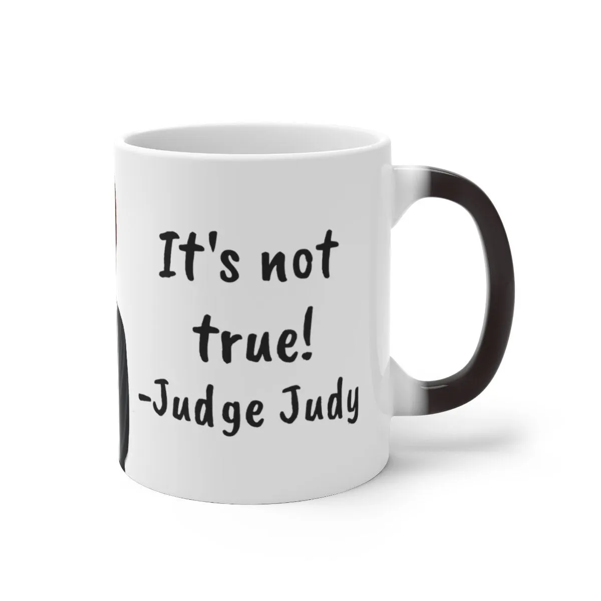 Judge Judy Mug It doesn&#39;t make sense,Sarcastic Funny Quote,Father/Mother&#39;s Day Gift,Birthday/Judge Judy Fans/Graduation,Valentine Gift