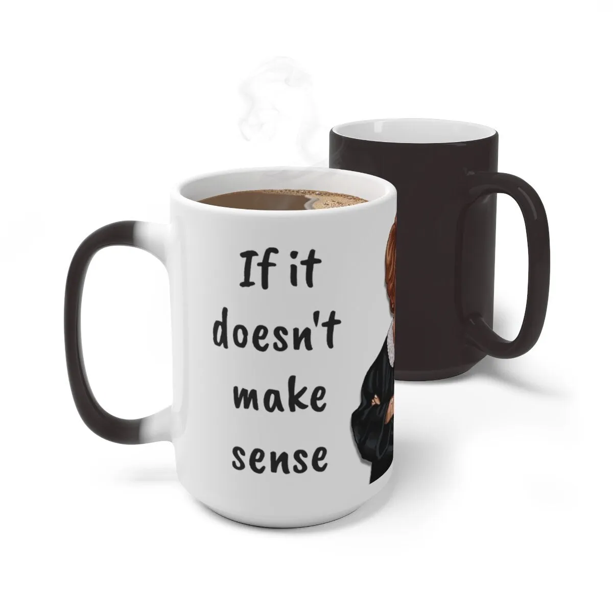 Judge Judy Mug It doesn&#39;t make sense,Sarcastic Funny Quote,Father/Mother&#39;s Day Gift,Birthday/Judge Judy Fans/Graduation,Valentine Gift