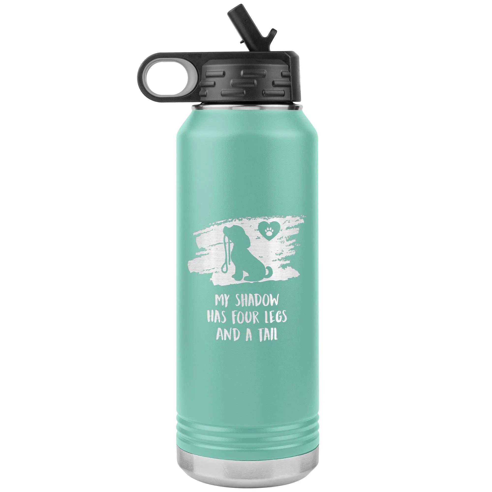 My shadow has four legs and a tail Water Bottle Tumbler 32 oz